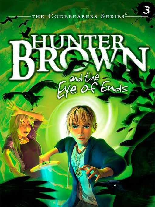 Title details for Hunter Brown and the Eye of Ends by Chris Miller - Available
